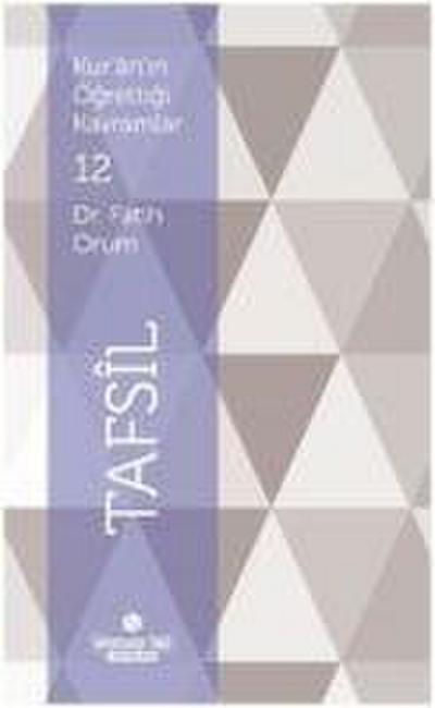 Kuranin Ögrettigi Kavramlar 12 - Tafsil