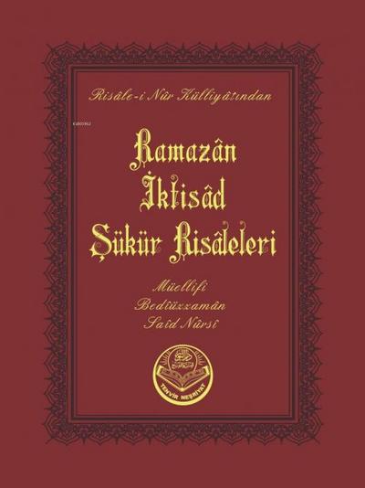 Ramazan - Iktisat-Sükür Risalesi Cep Boy