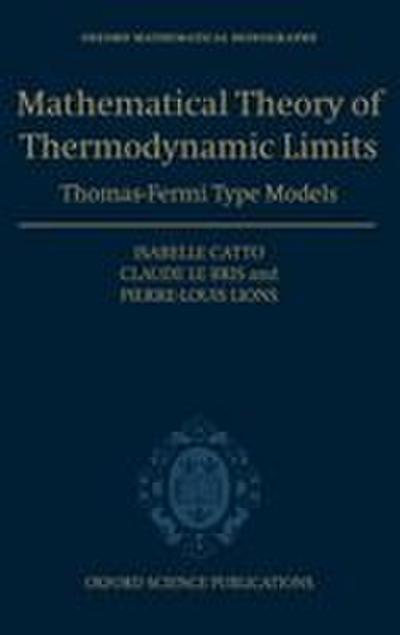 The Mathematical Theory of Thermodynamic Limits