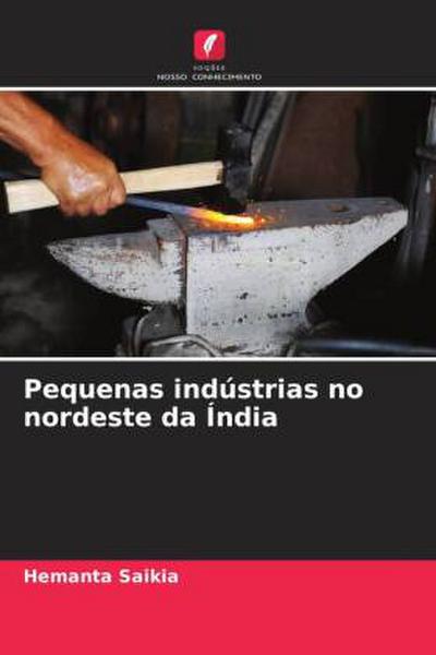 Pequenas indústrias no nordeste da Índia