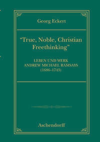 True, noble, Christian Freethinking