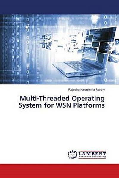 Multi-Threaded Operating System for WSN Platforms