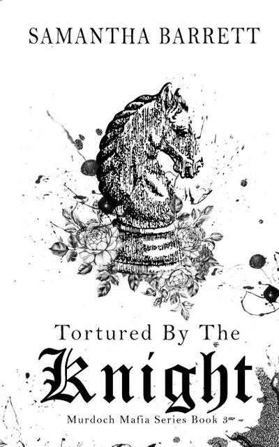 Tortured By The Knight