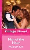 Man Of The Hour (Mills & Boon Vintage Cherish)