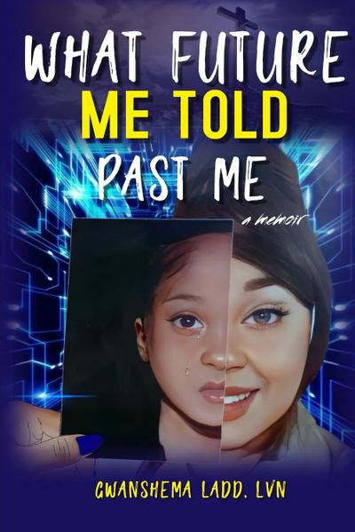 What Future Me  Told Past Me