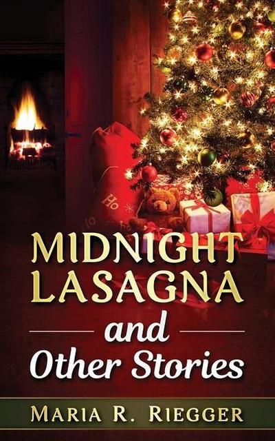 Midnight Lasagna and Other Stories