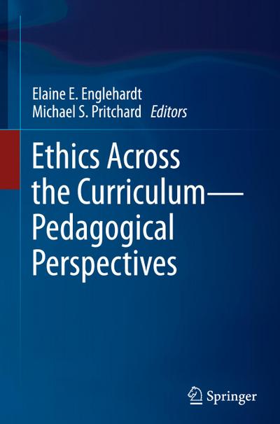 Ethics Across the Curriculum-Pedagogical Perspectives