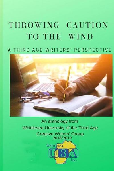 Throwing Caution to the Wind: A Third Age Writers’ Perspective