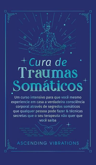 Cura De Traumas Somáticos