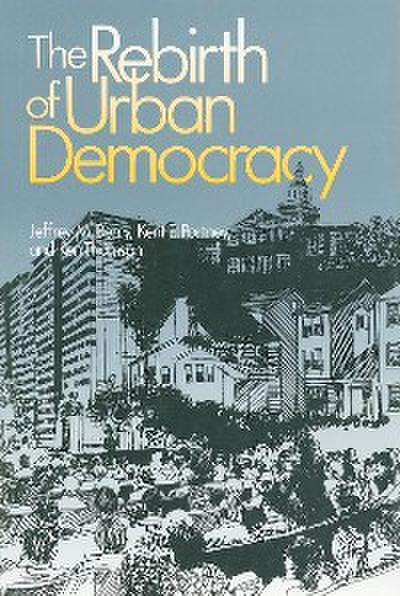 The Rebirth of Urban Democracy