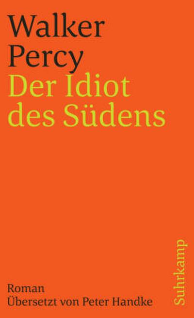 Der Idiot des Südens