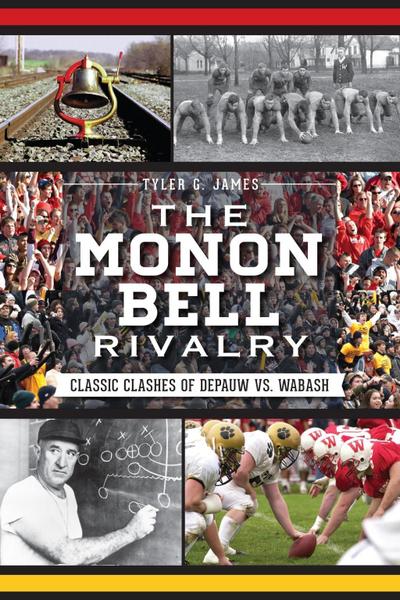 Monon Bell Rivalry: Classic Clashes of DePauw vs. Wabash