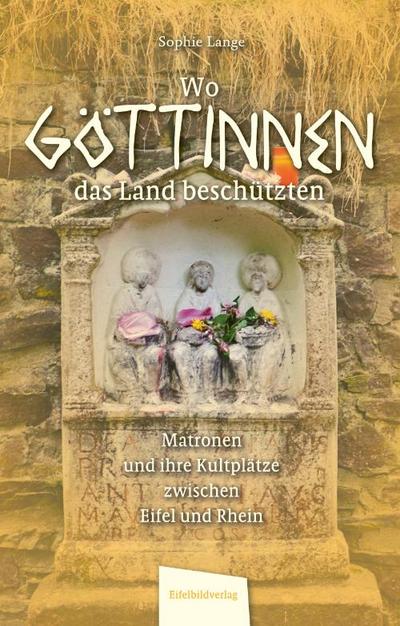 Wo Göttinnen das Land beschützten