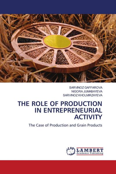 THE ROLE OF PRODUCTION IN ENTREPRENEURIAL ACTIVITY
