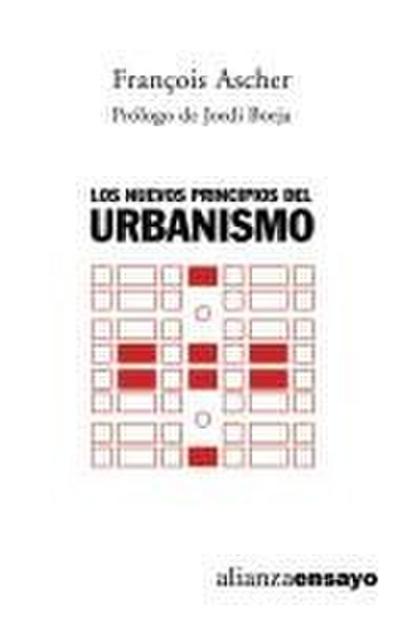 Los nuevos principios del urbanismo : el fin de las ciudades no está a la orden del día