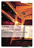 "Vor Sonnenaufgang": Analyse eines Theaterskandals