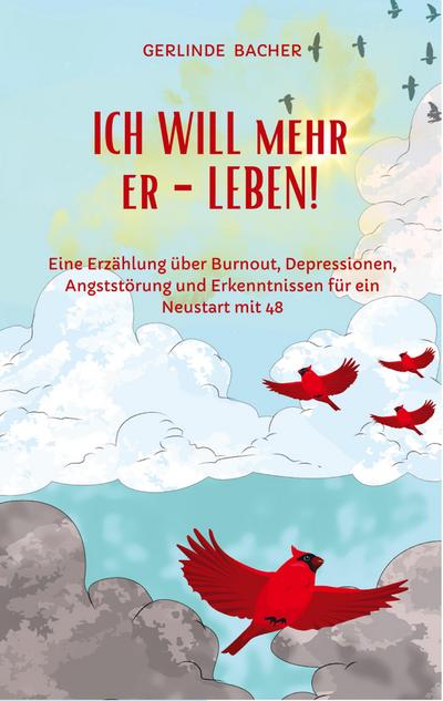 ICH WILL mehr er-LEBEN! Ein Erfahrungsbericht.
