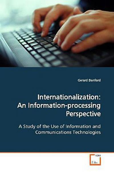 Internationalization: An Information-processing  Perspective