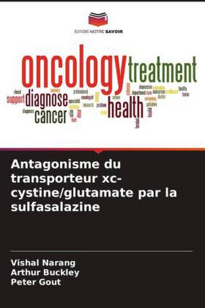 Antagonisme du transporteur xc-cystine/glutamate par la sulfasalazine