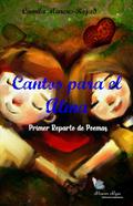 Cantos para el Alma: Primer Reparto de Poemas (Cánticos de un Verso, #1)
