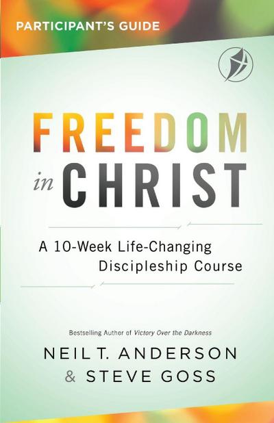 Freedom In Christ Participant’s Guide