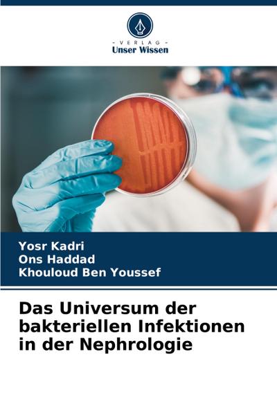 Das Universum der bakteriellen Infektionen in der Nephrologie