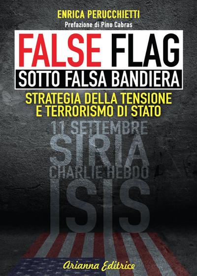 FALSE FLAG – Sotto falsa bandiera