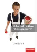 Maler und Lackierer / Fahrzeuglackierer: Lernfelder 1-4: Schülerband