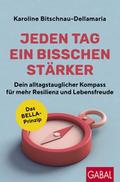 Jeden Tag ein bisschen stärker