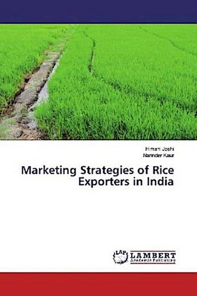 Marketing Strategies of Rice Exporters in India