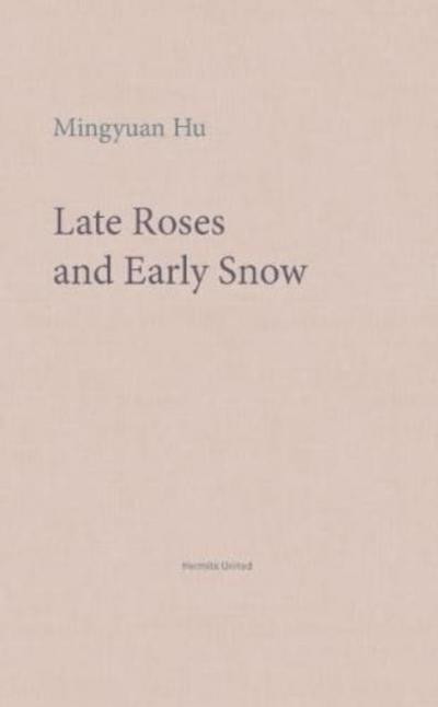 Late Roses and Early Snow