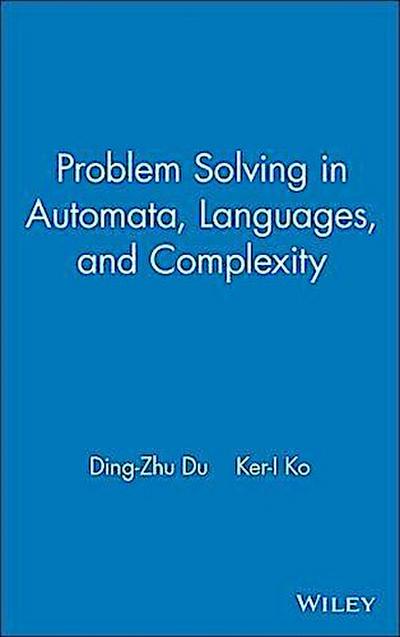 Problem Solving in Automata, Languages, and Complexity