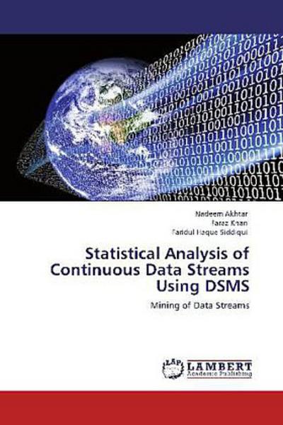 Statistical Analysis of Continuous Data Streams Using DSMS