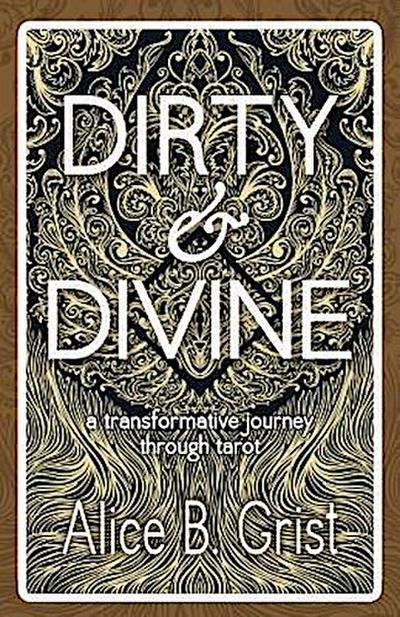 Dirty & Divine