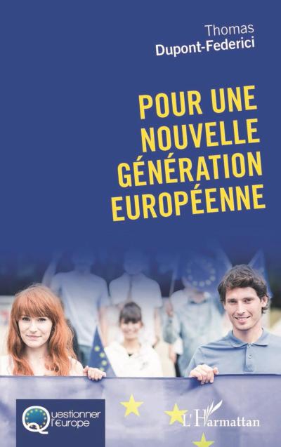 Pour une nouvelle generation europeenne