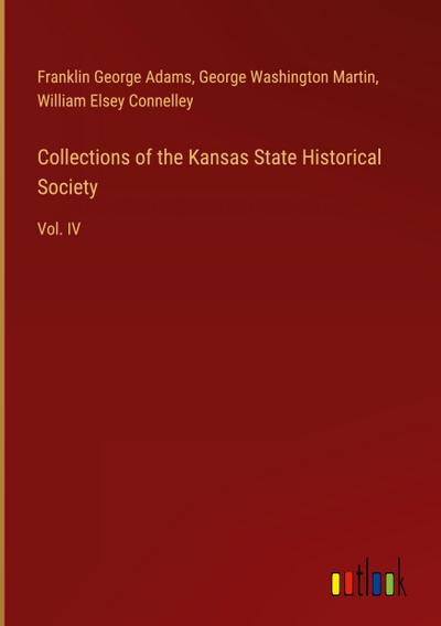 Collections of the Kansas State Historical Society