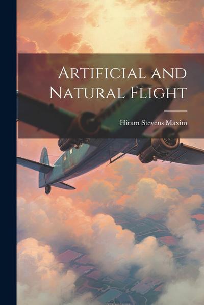 Artificial and Natural Flight