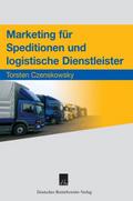 Marketing für Speditionen und logistische Dienstleister