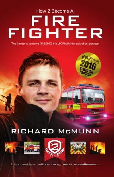 How to Become a Firefighter: The Ultimate Insider’s Guide