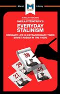 An Analysis of Sheila Fitzpatrick’s Everyday Stalinism
