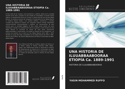 UNA HISTORIA DE ILUUABBAABOORAA ETIOPÍA Ca. 1889-1991
