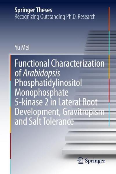 Functional Characterization of Arabidopsis Phosphatidylinositol Monophosphate 5-kinase 2 in Lateral Root Development, Gravitropism and Salt Tolerance