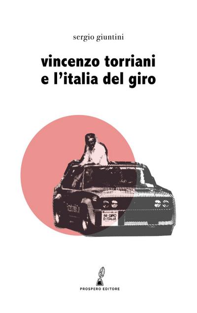 Vincenzo Torriani e l’Italia del Giro
