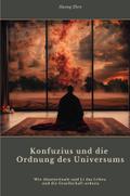 Konfuzius und die Ordnung des Universums