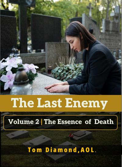 The Essence of Death (LAST ENEMY, #2)