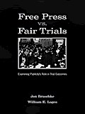Free Press Vs. Fair Trials