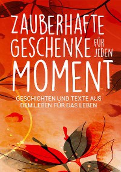 Zauberhafte Geschenke für jeden Moment