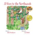 JJ Goes to the Northwoods