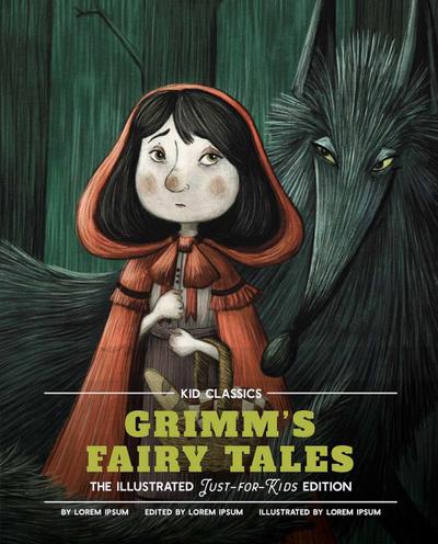 Grimm’s Fairy Tales - Kid Classics