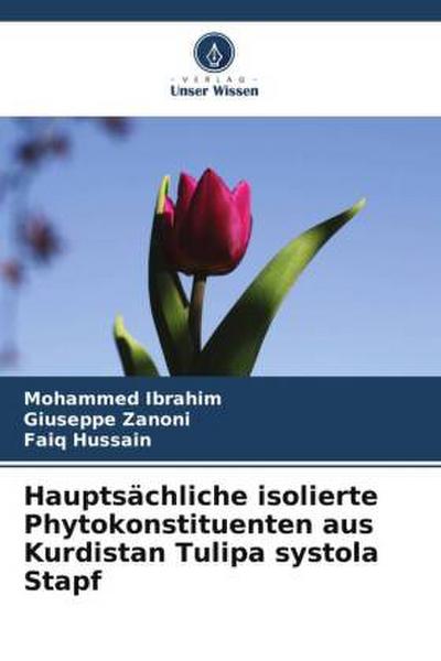 Hauptsächliche isolierte Phytokonstituenten aus Kurdistan Tulipa systola Stapf